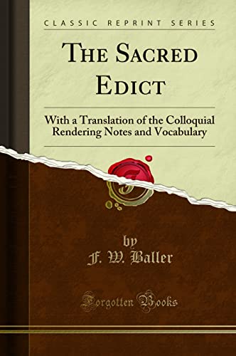 9781330211069: The Sacred Edict: With a Translation of the Colloquial Rendering Notes and Vocabulary (Classic Reprint)
