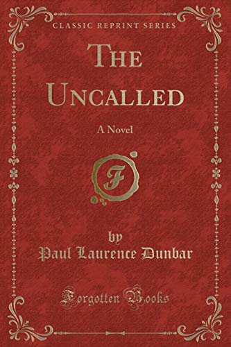 9781330219119: The Uncalled: A Novel (Classic Reprint)