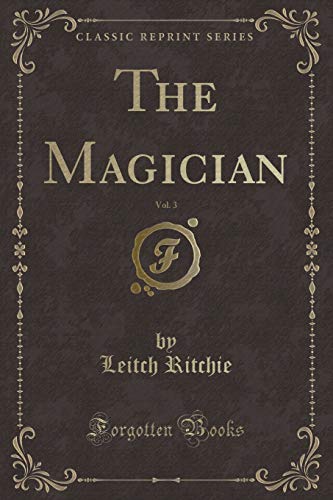 Stock image for The Magician, Vol 3 Classic Reprint for sale by PBShop.store US