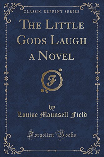 Stock image for The Little Gods Laugh a Novel Classic Reprint for sale by PBShop.store US