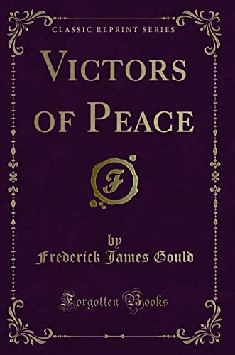 Beispielbild fr Victors of Peace (Classic Reprint) zum Verkauf von Buchpark