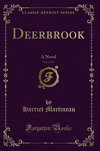 Stock image for Deerbrook, Vol 1 of 3 A Novel Classic Reprint for sale by PBShop.store US