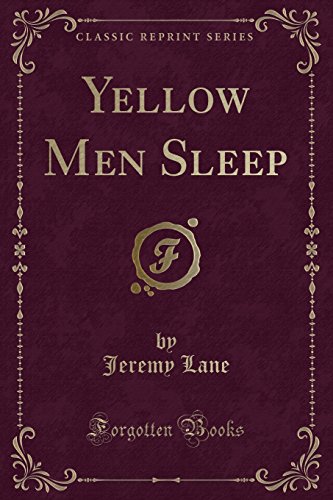 9781330234792: Yellow Men Sleep (Classic Reprint)