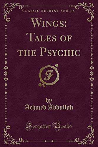 Beispielbild fr Wings : Tales of the Psychic (Classic Reprint) zum Verkauf von Buchpark