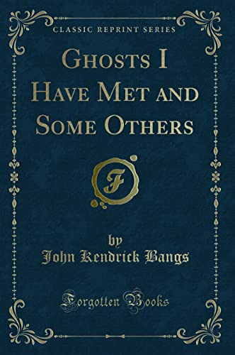 9781330248768: Ghosts I Have Met and Some Others (Classic Reprint)