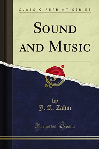 9781330251652: Sound and Music (Classic Reprint)