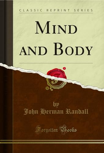 Beispielbild fr Randall, J: Mind and Body (Classic Reprint) zum Verkauf von Buchpark