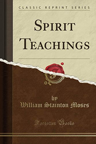 9781330259931: Spirit Teachings (Classic Reprint)