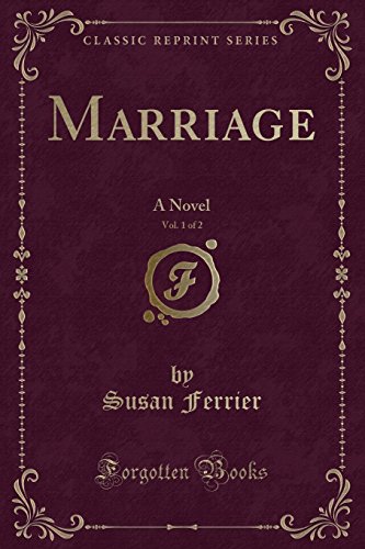 9781330269725: Marriage, Vol. 1 of 2: A Novel (Classic Reprint)