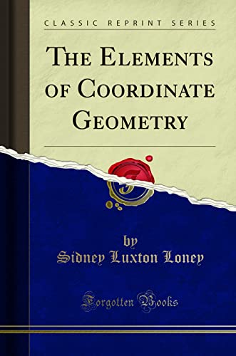 Beispielbild fr The Elements of Coordinate Geometry Classic Reprint zum Verkauf von PBShop.store UK