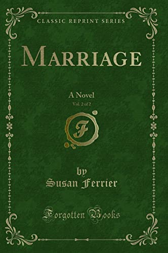 9781330302415: Marriage, Vol. 2 of 2: A Novel (Classic Reprint)