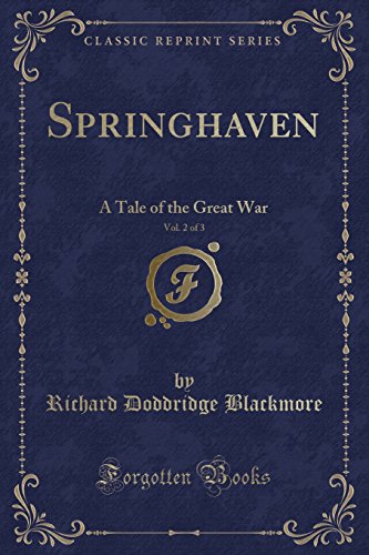 Beispielbild fr Springhaven, Vol. 2 of 3 : A Tale of the Great War (Classic Reprint) zum Verkauf von Buchpark