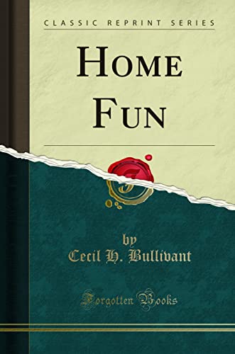 9781330307977: Home Fun (Classic Reprint)