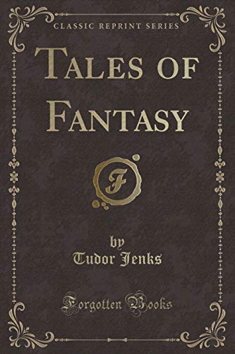 Imagen de archivo de Tales of Fantasy (Classic Reprint) a la venta por Reuseabook
