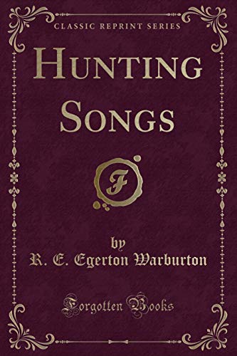 Imagen de archivo de Hunting Songs Classic Reprint a la venta por PBShop.store US