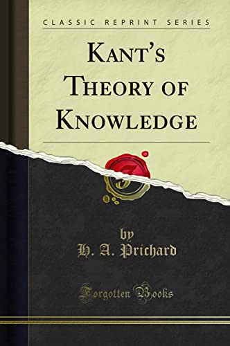 9781330368404: Kant's Theory of Knowledge (Classic Reprint)