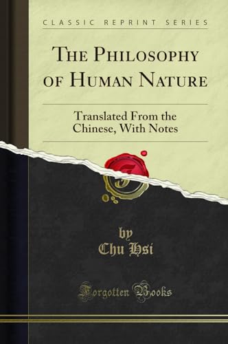 9781330378083: The Philosophy of Human Nature: Translated From the Chinese, With Notes (Classic Reprint)