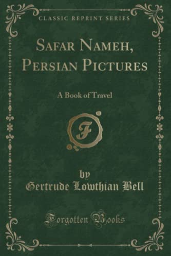 9781330389980: Safar Nameh, Persian Pictures (Classic Reprint): A Book of Travel