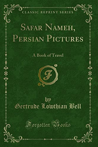 9781330389980: Safar Nameh, Persian Pictures: A Book of Travel (Classic Reprint)