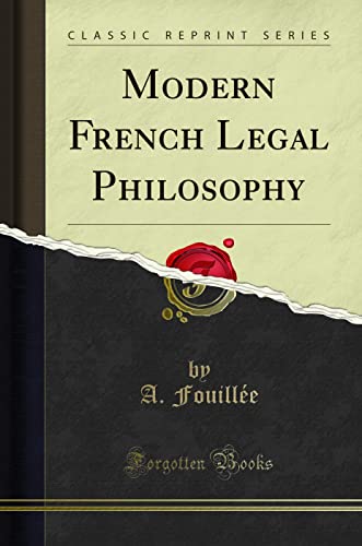 9781330399996: Modern French Legal Philosophy (Classic Reprint)