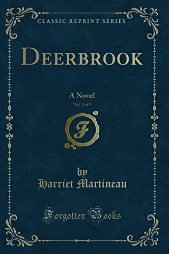 Stock image for Deerbrook, Vol 2 of 3 A Novel Classic Reprint for sale by PBShop.store US