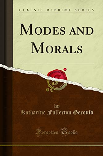 Beispielbild fr Modes and Morals Classic Reprint zum Verkauf von PBShop.store US