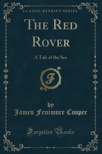 9781330451243: The Red Rover (Classic Reprint): A Tale of the Sea