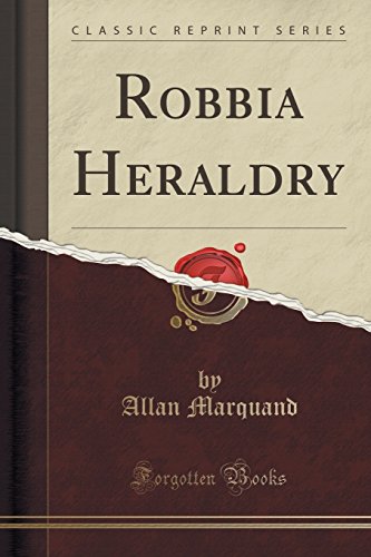 Beispielbild fr Robbia Heraldry Classic Reprint zum Verkauf von PBShop.store US