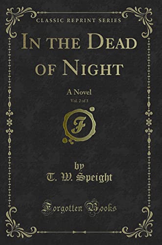 9781330461389: In the Dead of Night, Vol. 2 of 3: A Novel (Classic Reprint)