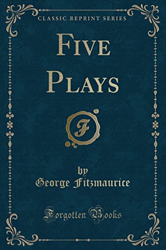 9781330464434: Five Plays (Classic Reprint)