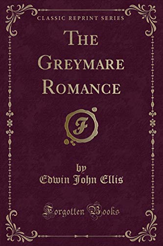 9781330469316: The Greymare Romance (Classic Reprint)