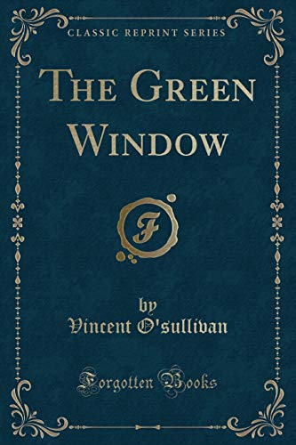 Beispielbild fr The Green Window Classic Reprint zum Verkauf von PBShop.store US