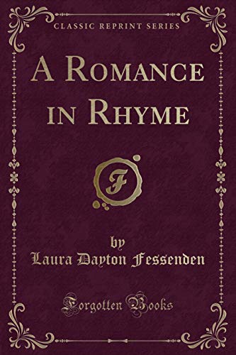 Stock image for A Romance in Rhyme Classic Reprint for sale by PBShop.store US