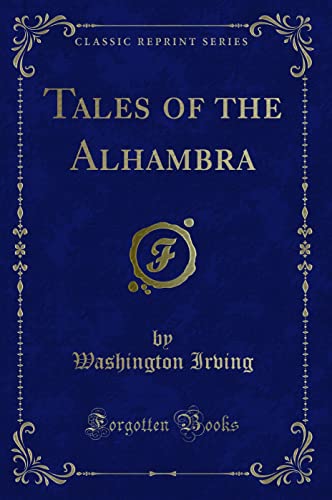 9781330477885: Tales of the Alhambra (Classic Reprint)