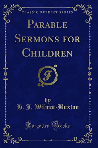 Stock image for Parable Sermons for Children Classic Reprint for sale by PBShop.store US