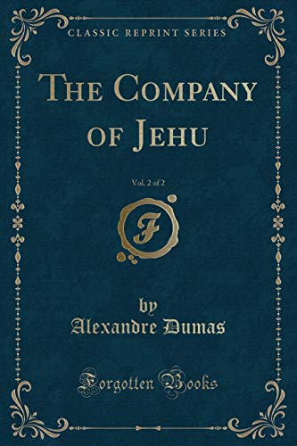 Beispielbild fr The Company of Jehu, Vol 2 of 2 Classic Reprint zum Verkauf von PBShop.store US