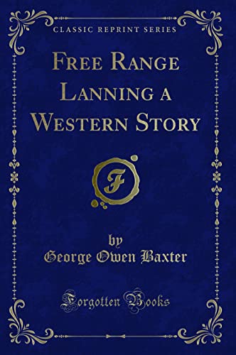 Beispielbild fr Free Range Lanning a Western Story Classic Reprint zum Verkauf von PBShop.store US