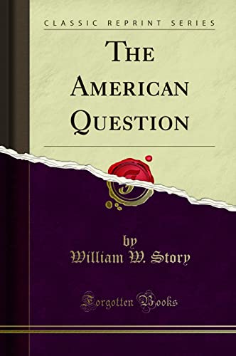 Stock image for The American Question Classic Reprint for sale by PBShop.store US