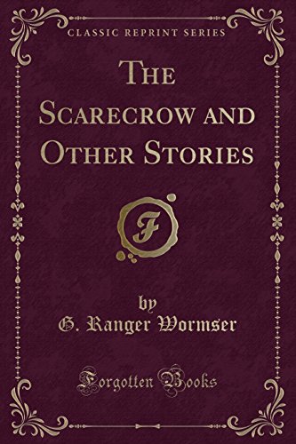 Stock image for The Scarecrow and Other Stories Classic Reprint for sale by PBShop.store US