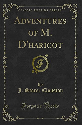 9781330509074: Adventures of M. D'haricot (Classic Reprint)