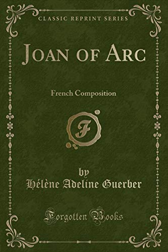 Beispielbild fr Joan of Arc French Composition Classic Reprint zum Verkauf von PBShop.store US
