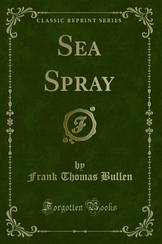 9781330531211: Sea Spray (Classic Reprint)