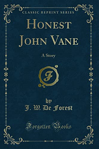 Stock image for Honest John Vane A Story Classic Reprint for sale by PBShop.store US