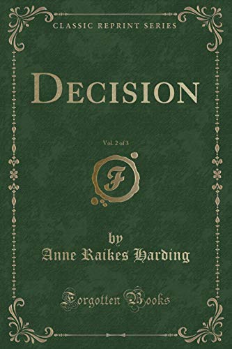 Stock image for Decision, Vol 2 of 3 Classic Reprint for sale by PBShop.store US