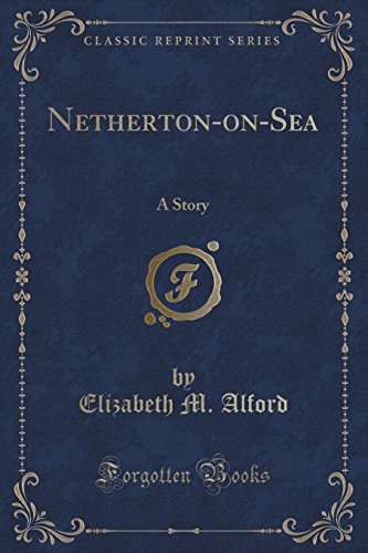 Stock image for NethertononSea A Story Classic Reprint for sale by PBShop.store US