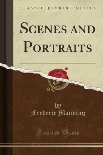 9781330558492: Scenes and Portraits (Classic Reprint)