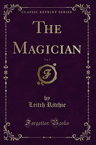 Stock image for The Magician, Vol 1 Classic Reprint for sale by PBShop.store US
