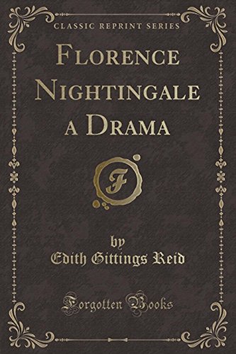 Imagen de archivo de Florence Nightingale a Drama Classic Reprint a la venta por PBShop.store US