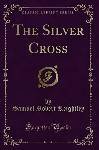 Stock image for The Silver Cross Classic Reprint for sale by PBShop.store US