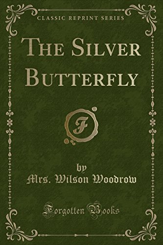 9781330612859: The Silver Butterfly (Classic Reprint)